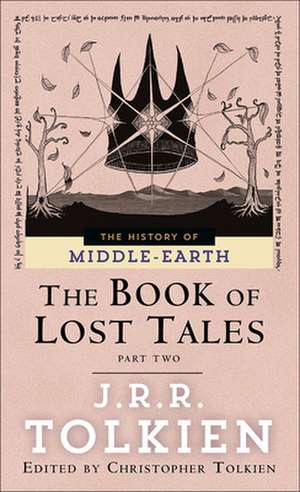 The Book of Lost Tales: Part II de J. R. R. Tolkien