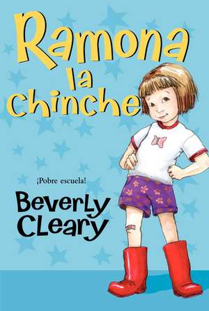 Ramona la Chinche = Ramona the Pest de Beverly Cleary