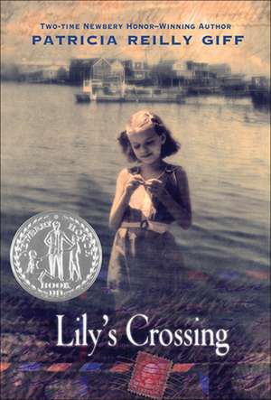 Lily's Crossing de Patricia Reilly Giff