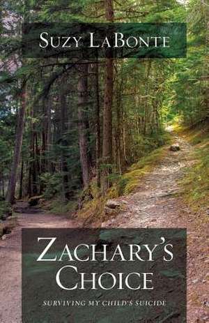 Zachary's Choice de Suzy LaBonte