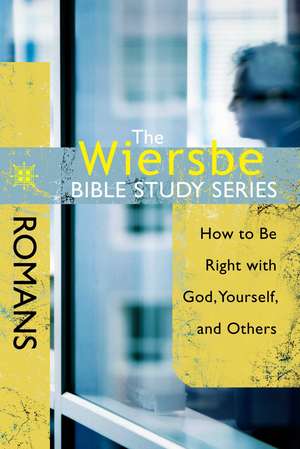 Romans: How to Be Right with God, Yourself, and Others de David C Cook Publishing Company