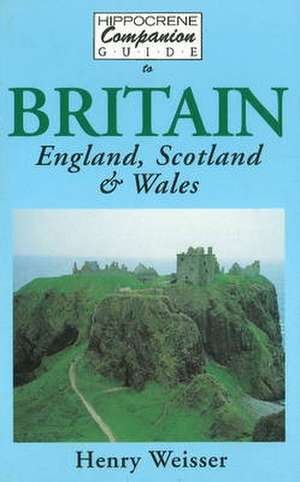 Companion Guide to Britain: England/Scotland/Wales Companion Guide de Henry Weisser