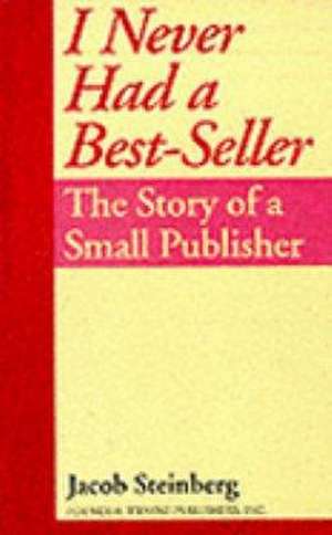 I Never Had a Best Seller de Jacob Steinberg