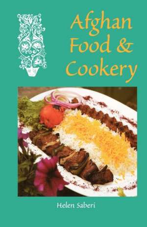 Afghan Food & Cookery: Noshe Djan de Helen Saberi