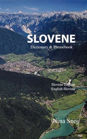 Slovene Dictionary & Phrasebook de Nina Snoj