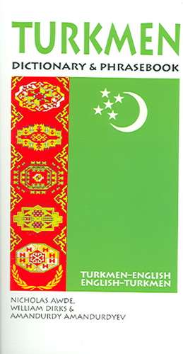 Turkmen-English/English Turkmen Dictionary & Phrasebook de Nicholas Awde