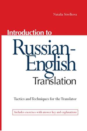 Introduction to Russian-English Translation de Natalia Strelkova