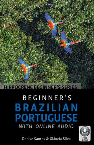 Beginner's Brazilian Portuguese with Online Audio de Glaucia Silva