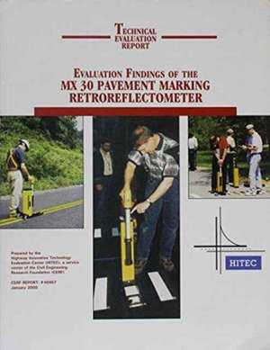 Evaluation Findings of the MX 30 Pavement Marking Retroreflectometer de Highway Innovative Technology Evaluation Center