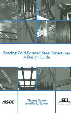 Bracing Cold-formed Steel Structures de Thomas Sputo