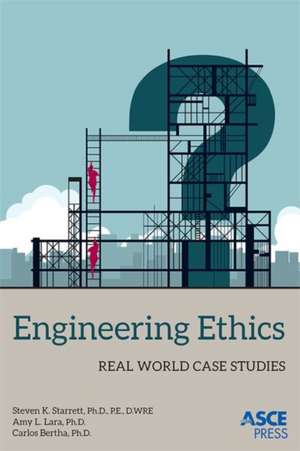 Engineering Ethics de Steven K. Starrett