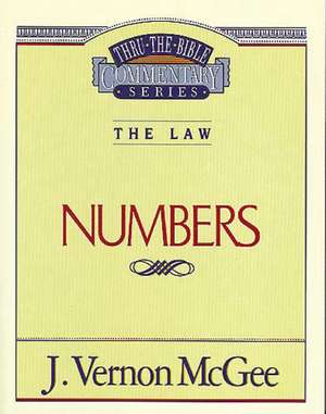 Thru the Bible Vol. 08: The Law (Numbers) de J. Vernon McGee