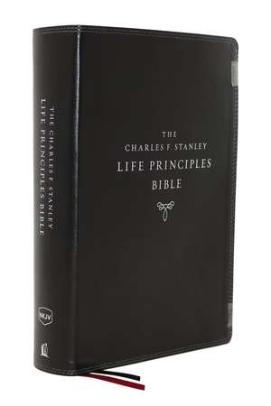 The NKJV, Charles F. Stanley Life Principles Bible, 2nd Edition, Leathersoft, Black, Comfort Print: Growing in Knowledge and Understanding of God Through His Word de Charles F. Stanley