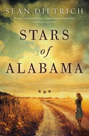 Stars of Alabama: A Novel by Sean of the South de Sean Dietrich