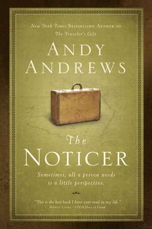 The Noticer: Sometimes, all a person needs is a little perspective de Andy Andrews