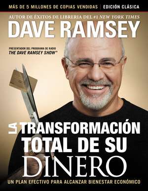 La Transformaci¿¿n Total de Su Dinero de Dave Ramsey