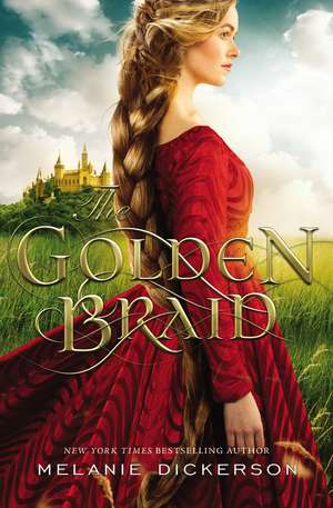 The Golden Braid de Melanie Dickerson