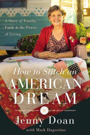 How to Stitch an American Dream: A Story of Family, Faith and the Power of Giving de Jenny Louise Doan