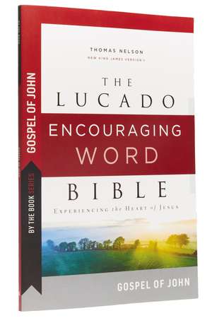 By the Book Series: Lucado, Gospel of John, Paperback, Comfort Print: Experiencing the Heart of Jesus de Max Lucado