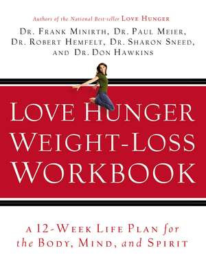 Love Hunger Weight-Loss Workbook de Frank Minirth