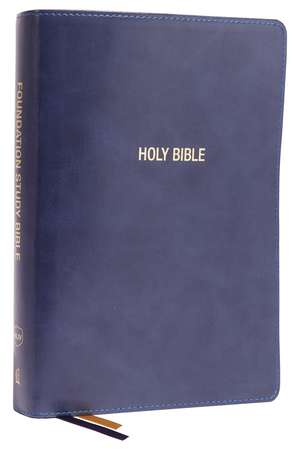 NKJV, Foundation Study Bible, Large Print, Leathersoft, Blue, Red Letter, Comfort Print: Holy Bible, New King James Version de Thomas Nelson