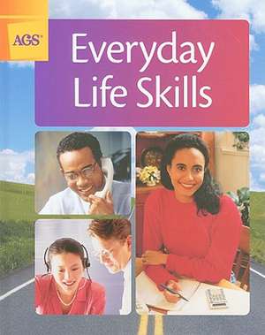 Everyday Life Skills de American Guidance Service