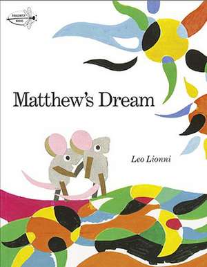 Matthew's Dream: A Photographic Remembrance de Leo Lionni