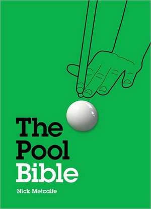 The Pool Bible de Nick Metcalfe