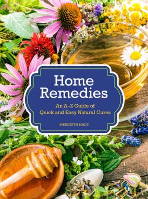 Home Remedies de Meredith Hale