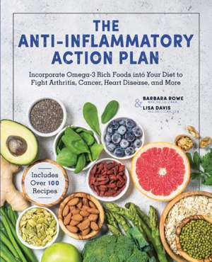 The Anti-Inflammatory Action Plan de Barbara Rowe