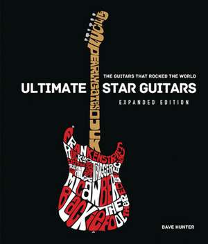 Hunter, D: Ultimate Star Guitars