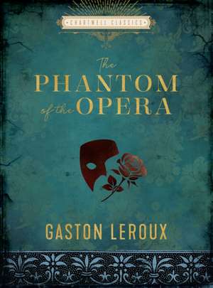 The Phantom of the Opera de Gaston Leroux