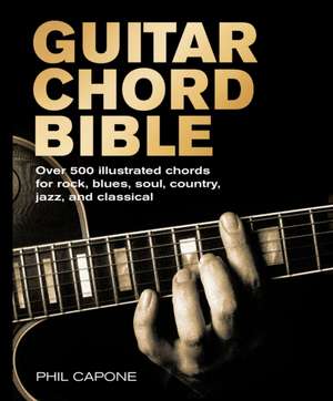 Guitar Chord Bible de Phil Capone