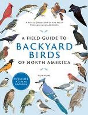 A Field Guide to Backyard Birds of North America de Rob Hume