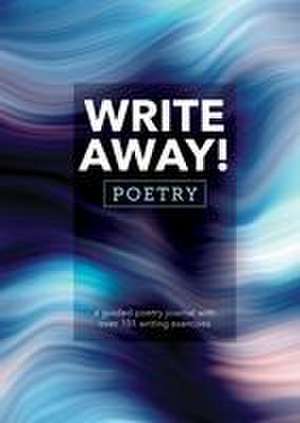 Write Away! Poetry de Editors of Chartwell Books