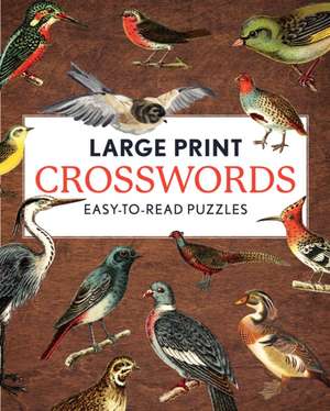 Large Print Crosswords de Editors Of Chartwell Books