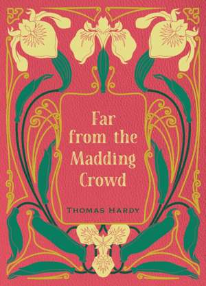 Far from the Madding Crowd de Thomas Hardy