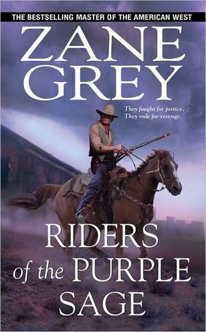 Riders of the Purple Sage de Zane Grey