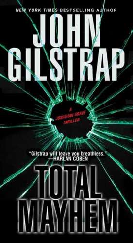 Total Mayhem de John Gilstrap