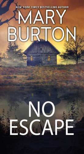 No Escape de Mary Burton