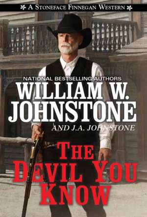 The Devil You Know de William W. Johnstone