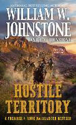 Hostile Territory de William W. Johnstone