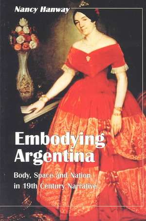 Embodying Argentina: Body, Space and Nation in 19th Century Narrative de Nancy Hanway