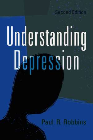 Undestanding Depression de Paul R. Robbins