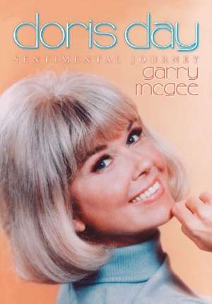 Doris Day: Sentimental Journey de GARRY MCGEE