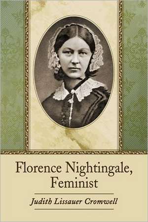 Florence Nightingale, Feminist de Judith Lissauer Cromwell