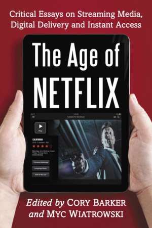 The Age of Netflix de Cory Barker