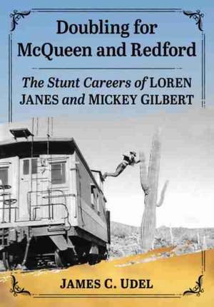 Doubling for McQueen and Redford de James C. Udel