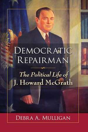 Democratic Repairman de Debra A. Mulligan