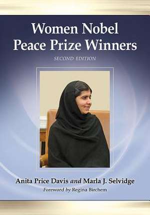 Women Nobel Peace Prize Winners, 2D Ed. de Anita Price Davis